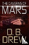 Drew, D. B. - The Caverns of Mars