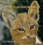 Lewis, Merry S. - Baby Bobcat Goes to School