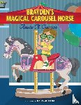 Caruso, Anita a - Brayden's Magical Carousel Horse