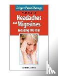 Delaune, Valerie - Trigger Point Therapy Workbook for Headaches & Migraines Including TMJ Pain