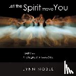 Noble, Lynn - Let the Spirit Move You
