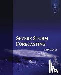 Vasquez, Tim - Severe Storm Forecasting, 1st ed, COLOR