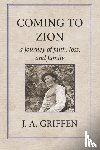 Griffen, J a - Coming to Zion