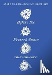 Merchant, Megan - Before the Fevered Snow