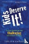 Nesloney, Todd, Welcome, Adam - Kids Deserve It! Pushing Boundaries and Challenging Conventional Thinking