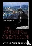 Sullivan, Kyle Michel - The Vanishing of Owen Taylor