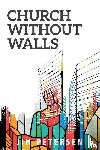 Petersen, Jim - Church Without Walls