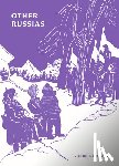 Lomasko, Victoria - Other Russias