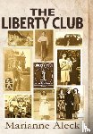 Aleck, Marianne - The Liberty Club