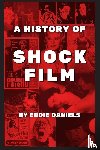 Daniels, Eddie - A History of Shock Film