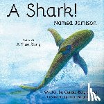 Berghausen, Consie - A Shark! Named Jamison