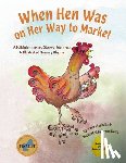 Irena Stanic Rasin, Stanic Rasin - When Hen Was on Her Way to Market