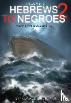 Dalton, Ronald - Hebrews to Negroes 2 Volume 3