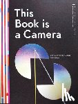 Kelli, Anderson - This Book is a Camera