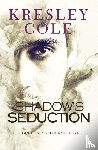Cole, Kresley - Shadow's Seduction