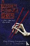 Compestine, Ying Chang - A Banquet for Hungry Ghosts
