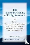 Wallace, Robert Keith - The Neurophysiology of Enlightenment