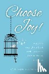 Schaefer, Marjie L - Choose Joy