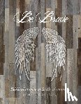 Schaefer, Marjie - Be Brave