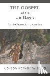 Reed, Gordon Kenworthy - The Gospel of the 40 Days
