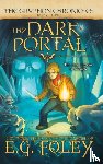 Foley, E G - The Dark Portal (The Gryphon Chronicles, Book 3)