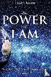  - The Power of I AM - Volume 3