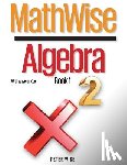 Wise, Peter L. - MathWise Algebra, Book 1, with Answer Key