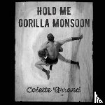 Arrand, Colette - Hold Me Gorilla Monsoon