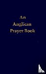  - An Anglican Prayer Book