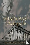Lyons, Richard C - Shadows of the Acropolis