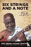 Edmonds, Eric Obeng - Six Strings and a Note