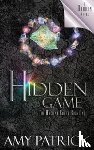 Patrick, Amy - Hidden Game, Book 1 of the Ancient Court Trilogy