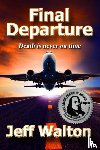 Walton, Jeff - Final Departure