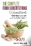 MacLeod, Jean B - The Complete Food Substitutions Handbook