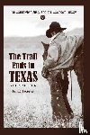 Lawrence, T W - The Trail Ends in Texas