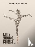 Williams, Caroline Randall - LUCY NEGRO, REDUX