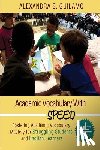 Guilamo, Alexandra - Academic Vocabulary with SPEED: : Fostering Academic Vocabulary Mastery for English Learners and Struggling Students