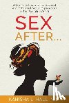 Hall, Kanisha L - Sex After...