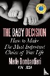 Bombardieri Msw Licsw, Merle a - The Baby Decision