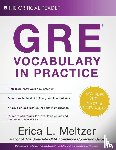 Meltzer, Erica L. - GRE VOCABULARY IN PRAC