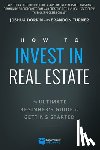 Turner, Brandon, Dorkin, Joshua - Turner, B: How to Invest in Real Estate