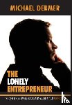 Dermer, Michael - Dermer, M: Lonely Entrepreneur