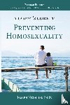 Nicolosi, Joseph - A Parent's Guide to Preventing Homosexuality