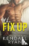 Ryan, Kendall - The Fix Up