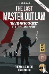Colbert, Thomas J, Szollosi, Tom - The Last Master Outlaw
