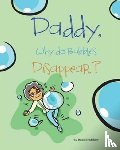 Bradshaw, Dana - Daddy, Why Do Bubbles Disappear?