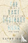Izard, Kathy - The Last Ordinary Hour: Living life now that nothing will ever be the same