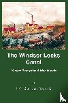 Kervick, J. Christopher - The Windsor Locks Canal