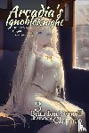 Varnell, Brandon - Arcadia's Ignoble Knight, Volume 3