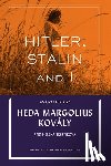 Kovaly, Heda Margolius - Hitler, Stalin and I: An Oral History